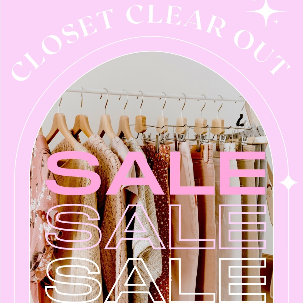 Closet Clear Out Happening Now!!! Everything Must Go✨